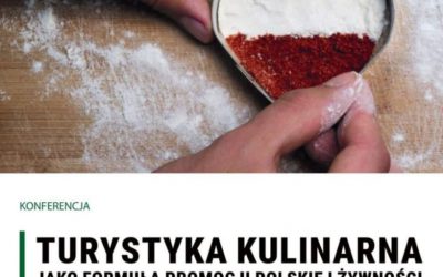 ŚOT na konferencji „Turystyka kulinarna jako formuła promocji polskiej żywności i dziedzictwa kulturowego”