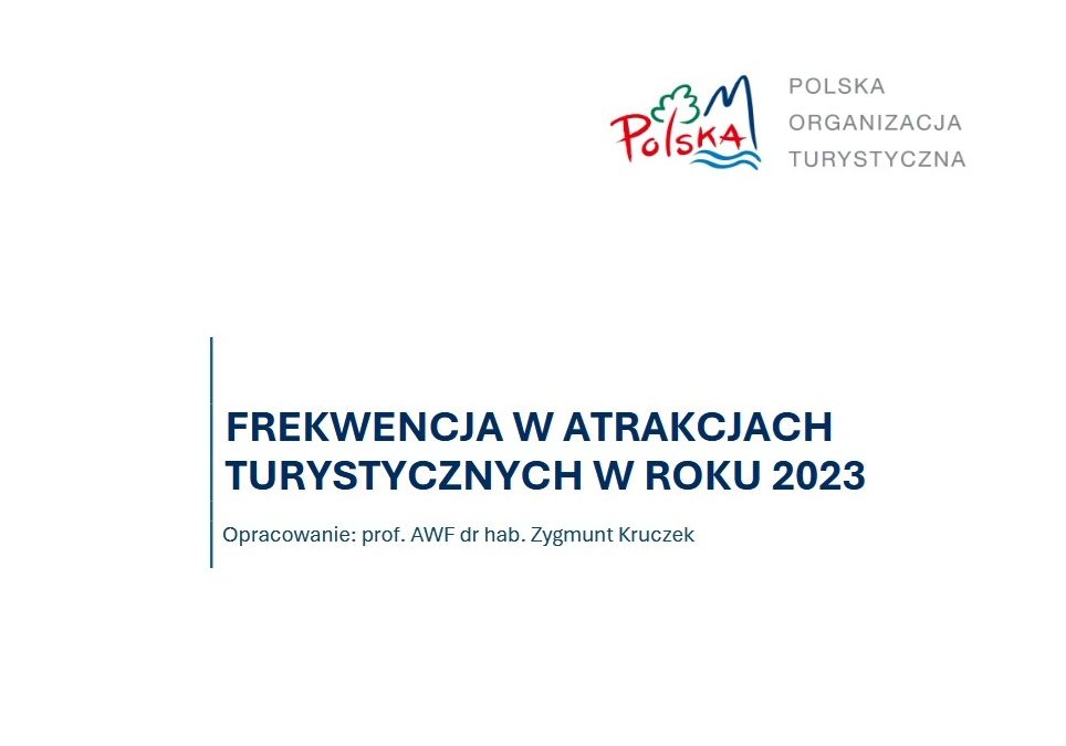 Raport Polskiej Organizacji Turystycznej – „Frekwencja w atrakcjach turystycznych w 2023 roku”