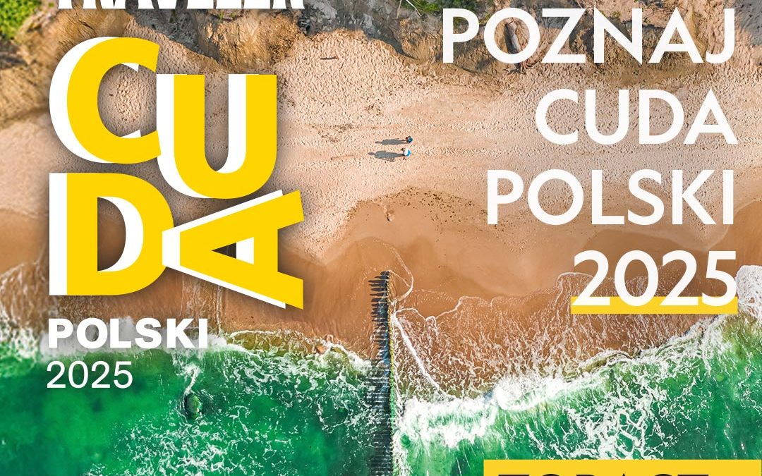 Znamy Cuda Polski 2025 National Geographic Traveler