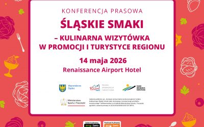 Konferencja Prasowa Szlaku Kulinarnego Śląskie Smaki 2026